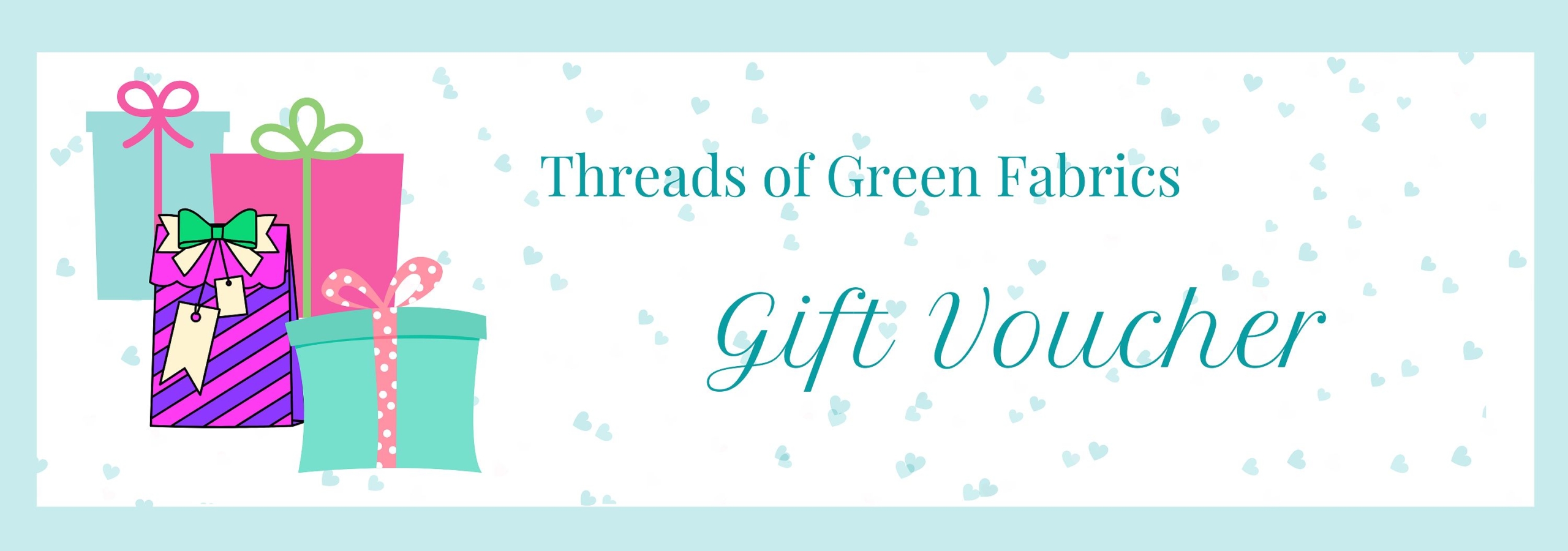 Threads of Green Fabrics gift voucher with presents